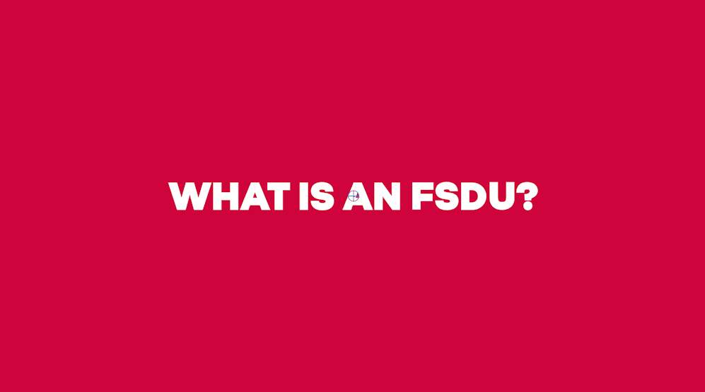 What is an FSDU?
