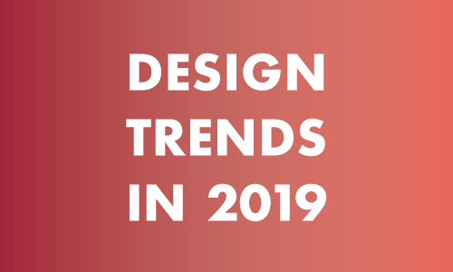 design trends in 2019